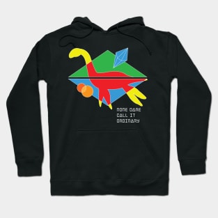 Crystals, Cryptids, and Cryptos | None Dare Call It Ordinary Hoodie